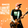 LUBERT – Z miłości do muzyki