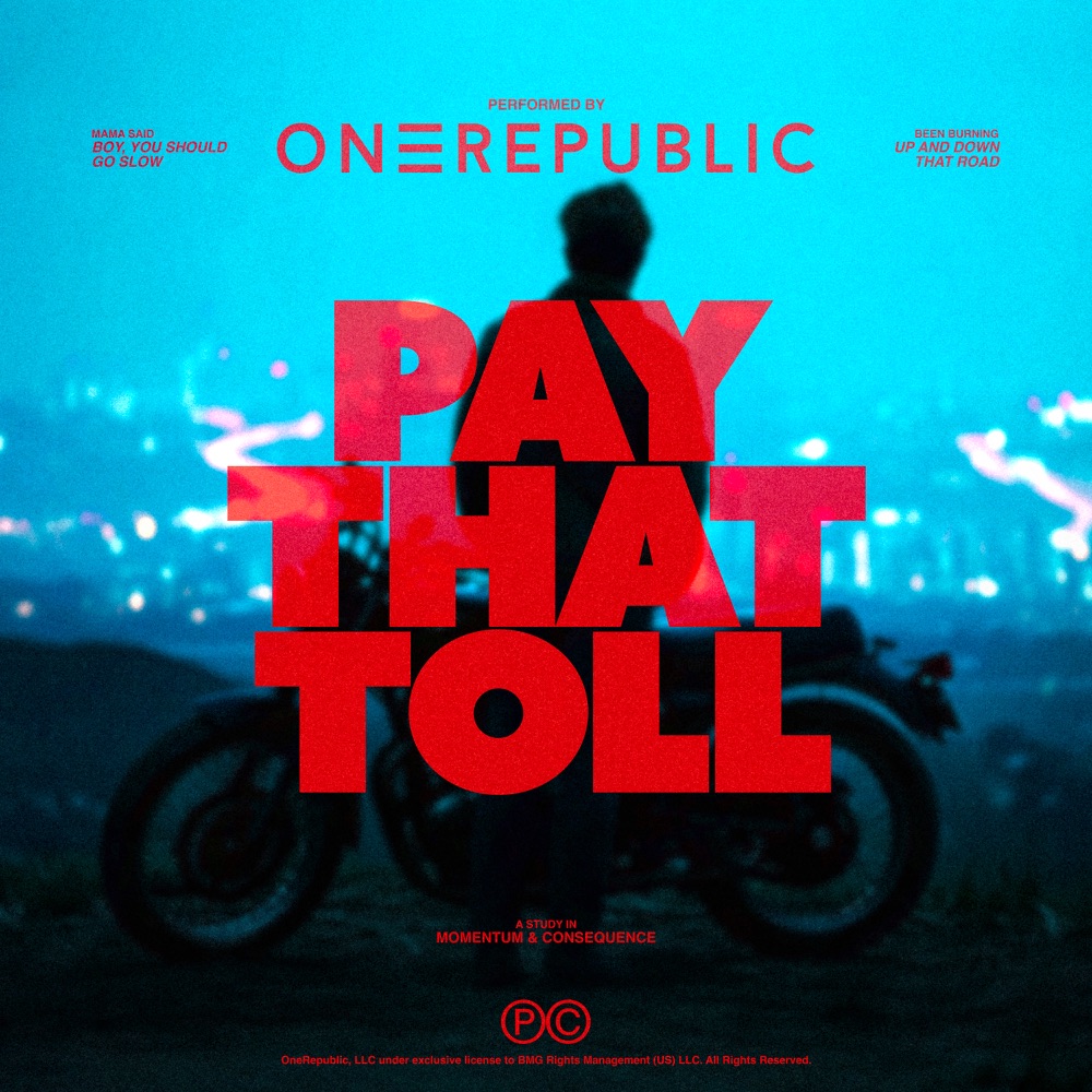 Poster for a song/film titled 'Pay That Toll' by OneRepublic, with large red block letters over a silhouette of a motorcycle against a blue city lights backdrop.