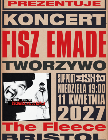Concert poster advertising Fisz Emade Tworzywo at The Fleece Bristol on 11 April 2027 at 7:00 PM; bold red/black Polish typography with band photos.