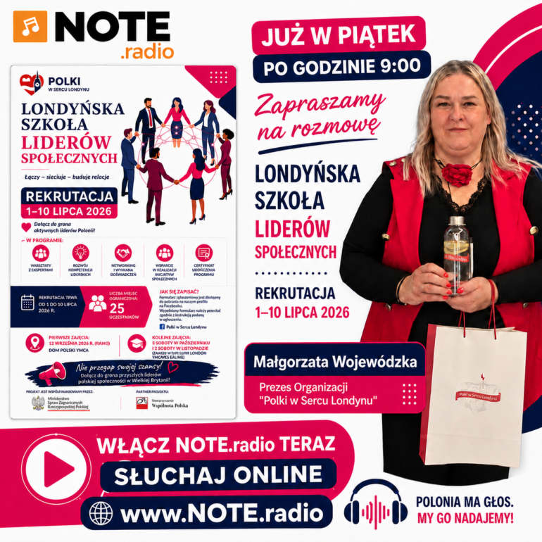 Rozmowa w NOTE.radio o Londyńskiej Szkole Liderów Społecznych - NOTE.radio - Polskie radio w UK | Polskie radio w Londynie Zapowiedź piątkowej rozmowy w NOTE.radio o Londyńskiej Szkole Liderów Społecznych i rekrutacji trwającej od 1 do 10 lipca 2026 roku.