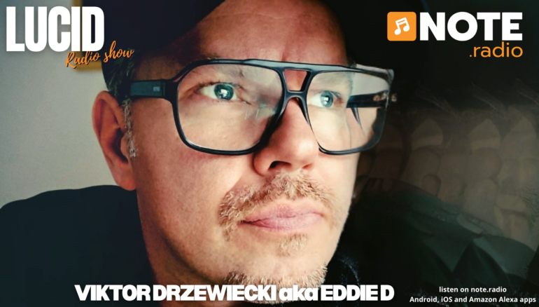 LUCID - Viktor Drzewiecki aka Eddie D - Wydanie 82 (S04E32)