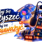 Vibrant podcast studio scene with a microphone, headphones, a smartphone showing a radio app, glowing ON AIR sign, and the Polish slogan 'Daj się usłyszeć, Daj się zauważ'.