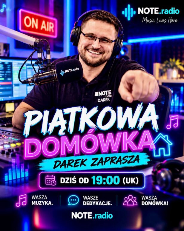 Radio host in a neon-lit studio wearing headphones and pointing at the camera; promotional poster reads 'PIĄTKOWA DOMÓWKA', 'Darek zaprasza', and NOTE.radio branding with 'Dziś od 19:00 (UK)'.
